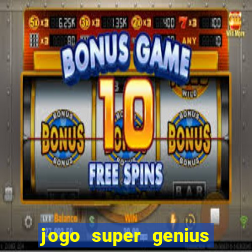 jogo super genius paga mesmo